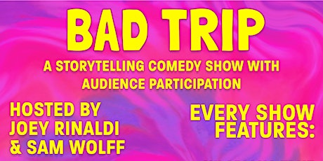 Bad Trip Storytelling Show tickets
