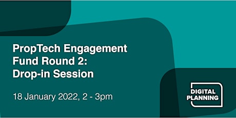 PropTech Engagement Fund Round 2: Drop-in Session