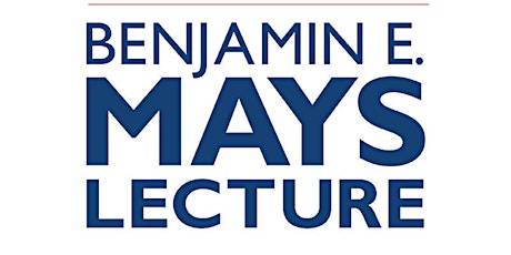 33rd Benjamin E. Mays Lecture featuring Dr. William F. Tate IV tickets