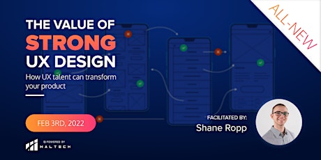 The Value of Strong UX Design | How it can Transform your Product tickets