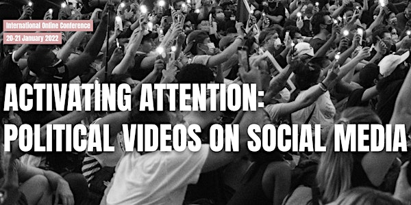 Activating Attention: Political Videos on Social Media (Online Conference)