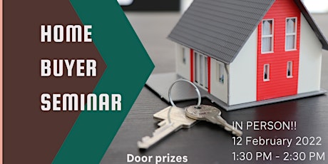 FREE Home Buyer Seminar- If you are looking to purchase or sell in 2022 tickets