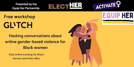 Hosting Conversations about Online Gender Based Violence for Black Women tickets