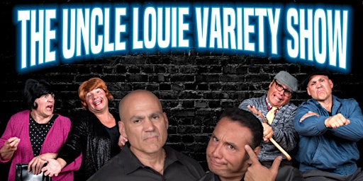 The Uncle Louie Variety Show