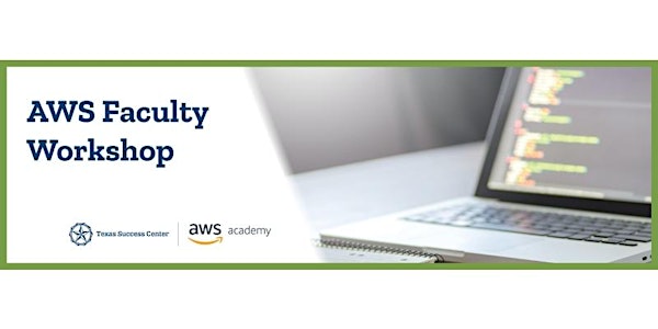AWS Faculty Day Workshop: Houston Community College-West Loop Campus Feb.9
