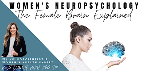 Women's Neuropsychology - Harness the Power of the Female Brain tickets