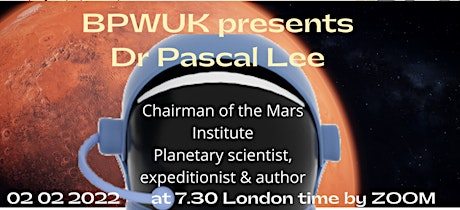 BPWUK presents Dr Pascal Lee, Director of the Mars Institute tickets