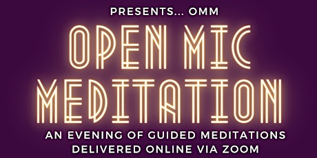 "OMM" Open Mic Meditation Night tickets