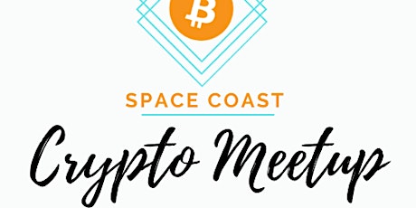 Space Coast Crypto Meetup tickets