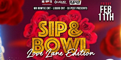 Sip & Bowl -  Lovers Lane  Edition tickets