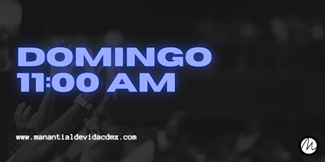 REUNIÓN DE DOMINGO 11:00 AM boletos