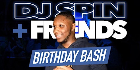 DJ Spin and Friends Celebrity Birthday Bash tickets