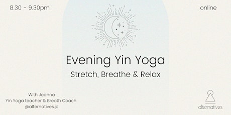 Evening Yin Yoga ☾ Stretch, Breathe & Relax tickets