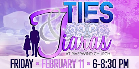 Ties and Tiaras- Daddy Daughter Dance tickets