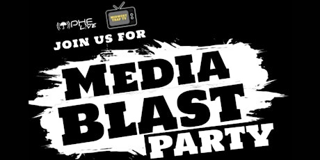 Media Blast Party tickets