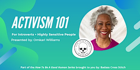 Activism 101 for Introverts + Highly Sensitive People with Omkari Williams tickets