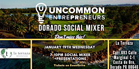 January Dorado Uncommon EntrePReneurs Social Mixer tickets