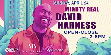 Mighty Real w/ David Harness @ Hotel Via tickets