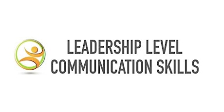 Empowered Conversations, Leadership Level Communication Skills tickets