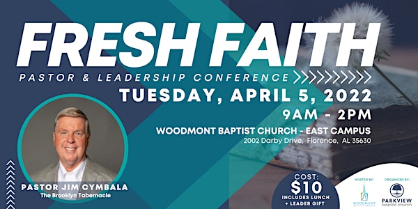 2022 FRESH FAITH	 ————— Pastor & Leadership Conference w/ Jim Cymbala