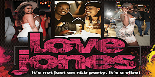 LOVE JONES ❤️: The Ultimate R&B  Experience ✨
