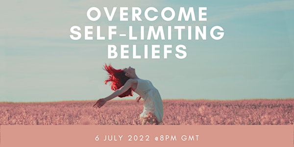 Overcome Self-Limiting Beliefs
