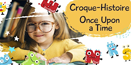 Croque-histoire du samedi / Saturday Once Upon a Time tickets