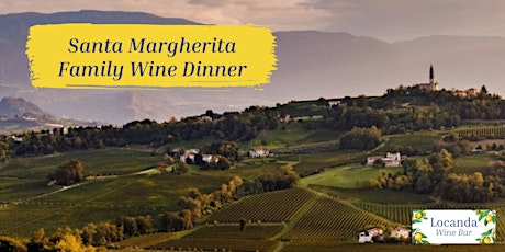 Santa Margherita Family Wine Dinner tickets