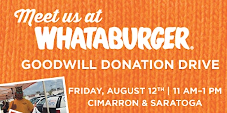 Goodwill Donation Drive at Whataburger at Cimarron and Saratoga primary image