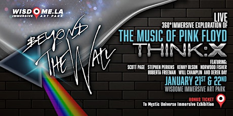 Beyond the Wall ft Think:X Immersive 360 Xperience of Pink Floyd's Music tickets