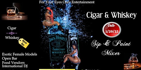 Cigar & Whiskey Mixer- Sip & Paint w/ Exotic Female Models tickets