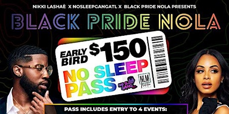 Black Pride NOLA x No  Sleep Gang ATL tickets