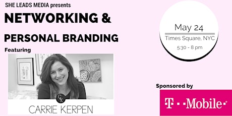 T-Mobile hosts She Leads, featuring Carrie Kerpen of Likeable Media primary image