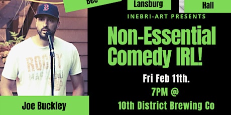 Non-Essential Comedy Show IRL!! @ 10th District Brewing tickets
