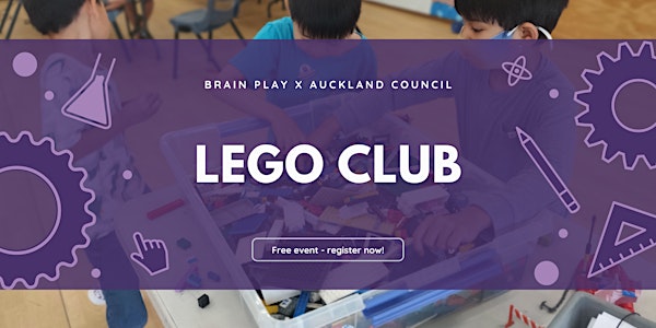 Free Online LEGO Club - Brain Play x Manurewa Local Board