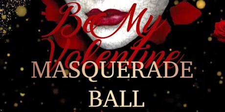 Be My Valentine Masquerade Ball tickets