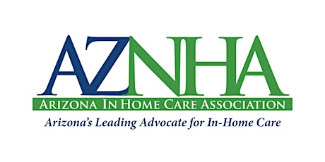 Arizona In-Home Care Association March 4, 2022 Annual Conference tickets