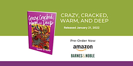 Crazy, Cracked, Warm, and Deep ~ Book Launch Party tickets