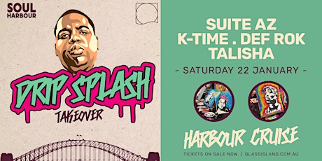 Glass Island pres. Soul Harbour - Drip Splash Takeover - Sat 22nd January tickets