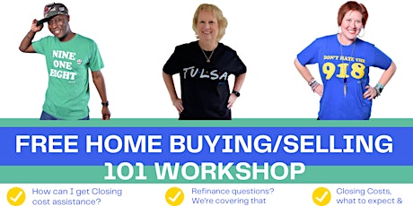 HOME BUYING/SELLING 101 WORKSHOP tickets