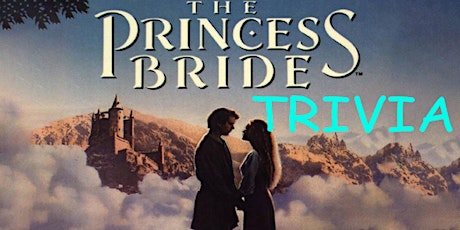 Princess Bride Trivia Fundraiser(live host) via Zoom (EB) tickets