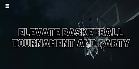 Elevate Basketball Tournament & Party tickets