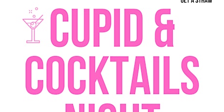 Cupid & Cocktails Night tickets