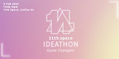 Ideathon: Game Changers tickets