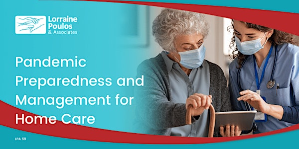 Pandemic Preparedness and Management for Home Care (Free Webinar)