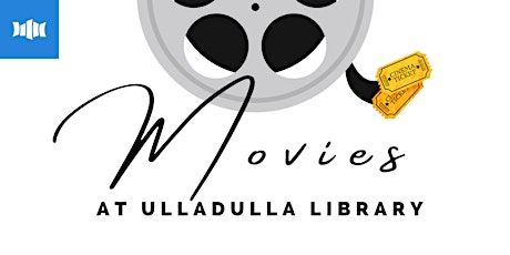 Monthly Movies at Ulladulla Library tickets