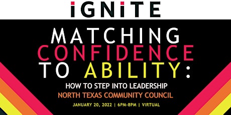 Matching Confidence to Ability: How to Step into Leadership (North Texas) tickets