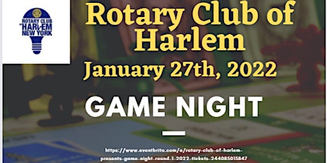 Rotary Club of Harlem Presents - Game Night Round 1 - 2022 tickets