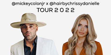 @mickeycolonjr x @hairbychrissydanielle • TOUR 2022 JULY 10 tickets