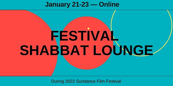 Virtual Shabbat  Lounge during Sundance 2022